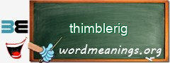 WordMeaning blackboard for thimblerig